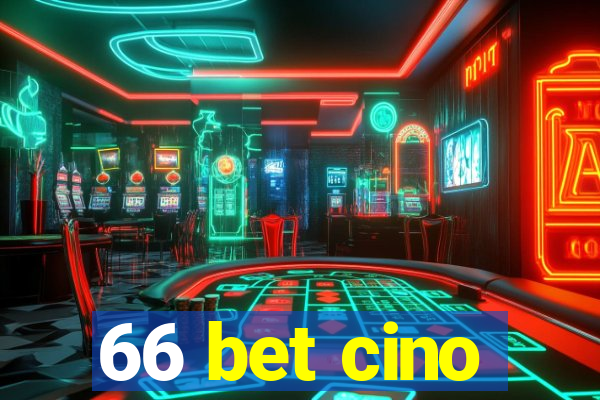 66 bet cino